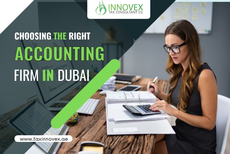 Choosing The Right Accounting Firm In Dubai